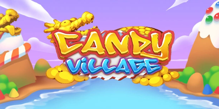 Strategi Aman Bermain Slot Candy Village