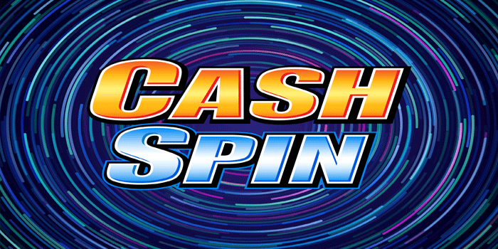 Kemenangan Spektakuler Datang dari Slot Cash Spin Pilihan