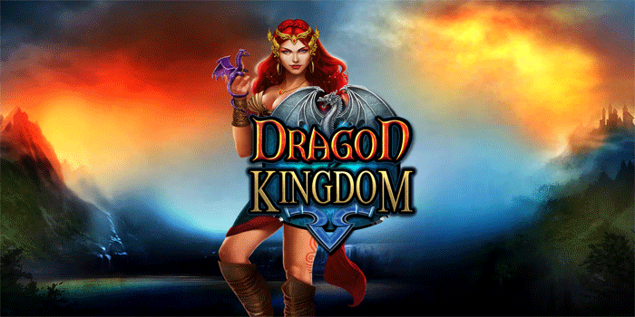 Tips Mendapatkan Jackpot Fantastis di Slot Dragon Kingdom