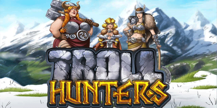 Slot Troll Hunter yang Paling Sering Memberikan Kejutan Jackpot