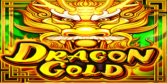 Tips Cerdas Slot Dragon Gold Untuk Hasil Maksimal